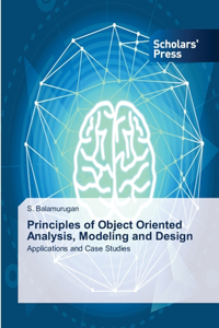Principles of Object Oriented Analysis, Modeling and Design
