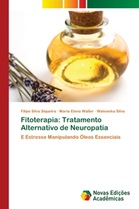 Fitoterapia: Tratamento Alternativo de Neuropatia