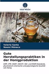 Gute Herstellungspraktiken in der Honigproduktion