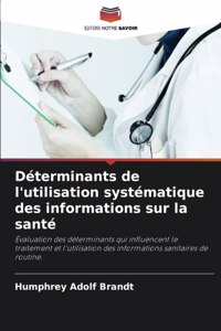 Déterminants de l'utilisation systématique des informations sur la santé