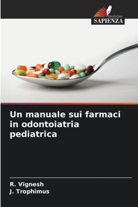 manuale sui farmaci in odontoiatria pediatrica