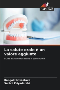 salute orale è un valore aggiunto