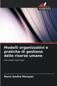 Modelli organizzativi e pratiche di gestione delle risorse umane