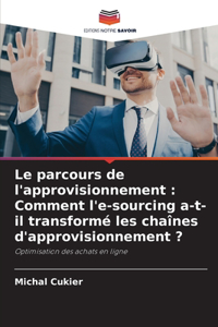 Le parcours de l'approvisionnement