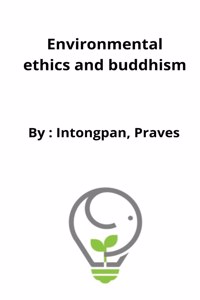 Environmental ethics and buddhism