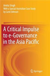 Critical Impulse to E-Governance in the Asia Pacific