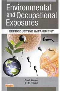 Environmental and Occupational Exposures: Reproductive Impairment