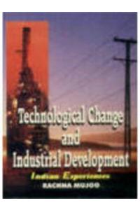 Technological Change and Industrial Development: Indian