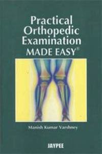 Practical Orthopedic Examination Made Easy
