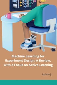 Machine Learning for Experiment Design