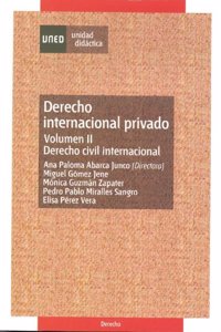 Derecho internacional privado. Vol-II. Derecho civil internacional (UNIDAD DIDACTICA) (Spanish Edition)