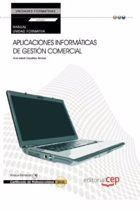 Manual Aplicaciones informaticas de gestion comercial (UF0351:Transversal). Certificados de Profesionalidad. (Spanish Edition)