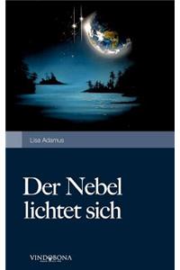 Der Nebel lichtet sich