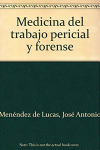 Medicina del trabajo pericial y forense