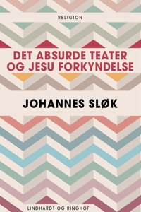 Det absurde teater og Jesu forkyndelse