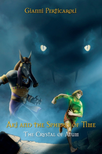 Crystal of Atum. Aki and the Spheres of Time