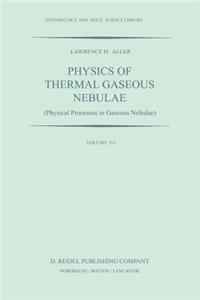 Physics of Thermal Gaseous Nebulae