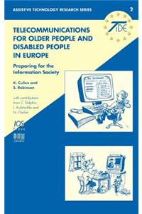 Telecommunications for Older People and Disabled People in Europe