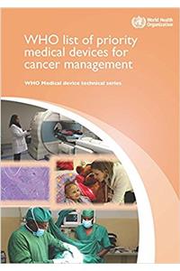 Who List of Priority Medical Devices for Cancer Management