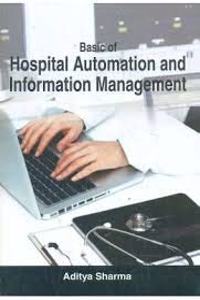Basic Of Hospital Automation And Information Management