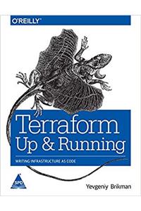 Terraform: Up and Running: Writing Infrastructure as Code