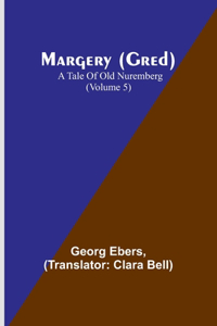 Margery (Gred)