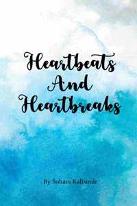 Heartbeats and Heartbreaks