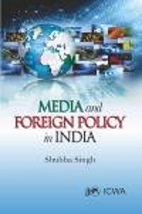 Media and Foreign Policy in India