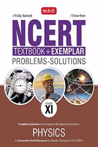 NCERT Text Book + Exemplar Problems - Solutions Physics Class 11