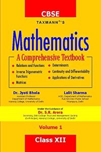 Mathematics -A Comprehensive Textbook (Volume I) (CBSE-Class XII)