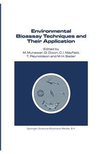 Environmental Bioassay Techniques and Their Application