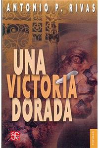 Una Victoria Dorada. Ella Me Espera, Deseo Alcanzarla