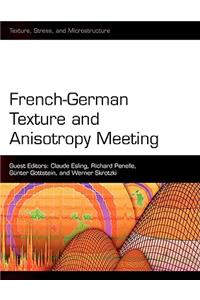 French-German Texture and Anisotropy Meeting