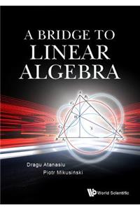 Bridge to Linear Algebra