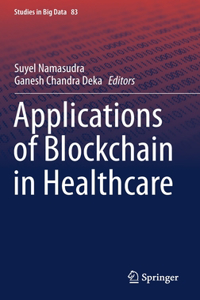 Applications of Blockchain in Healthcare