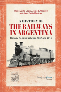History of the Railways in Argentina