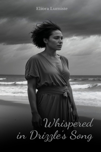 Whispered in Drizzle's Song