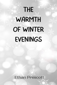 Warmth of Winter Evenings