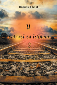 U potrazi za istinom 2