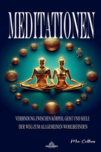 Meditationen - Verbindung Zwischen Körper, Geist Und Seele