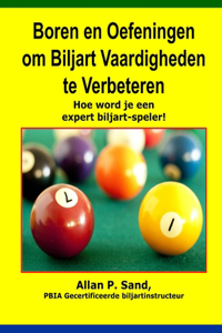 Boren en Oefeningen om Biljart Vaardigheden te Verbeteren
