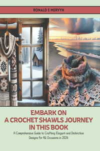 Embark on a Crochet Shawls Journey in this Book