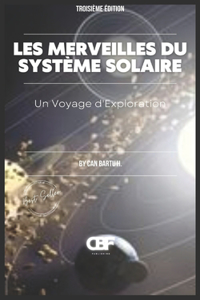 Les Merveilles du Système Solaire