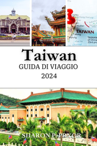 Taiwan Guida Di Viaggio 2024