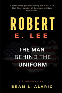 Robert E. Lee Biography