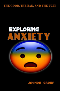 Exploring Anxiety