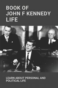 Book Of John F Kennedy Life