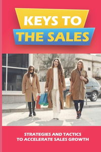 Keys To The Sales