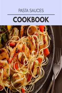 Pasta Sauces Cookbook