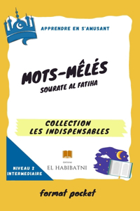 Sourate Al Fatiha Format Pocket Mots Meles Niveau 2 Intermediaire Collection Les Indispensables